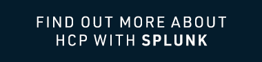 Find out more about HCP with Splunk