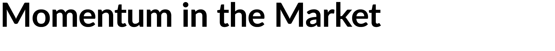 Momentum in the Market