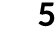 5