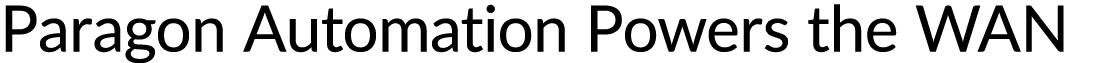 Paragon Automation Powers the WAN