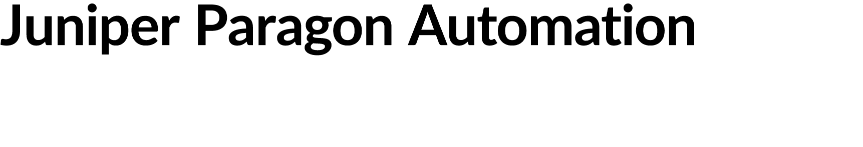 Juniper Paragon Automation