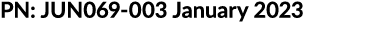 PN: JUN069 003 January 2023