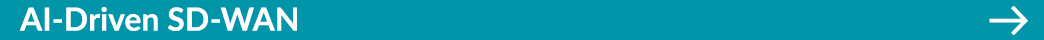 AI Driven SD WAN ￼ 