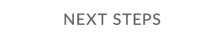 next steps