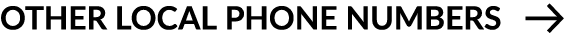 OTHER LOCAL PHONE NUMBERS ￼