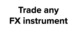 Trade any FX instrument 