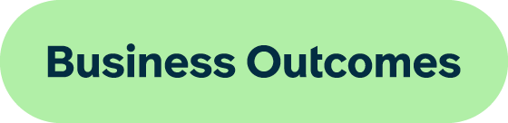 Business Outcomes