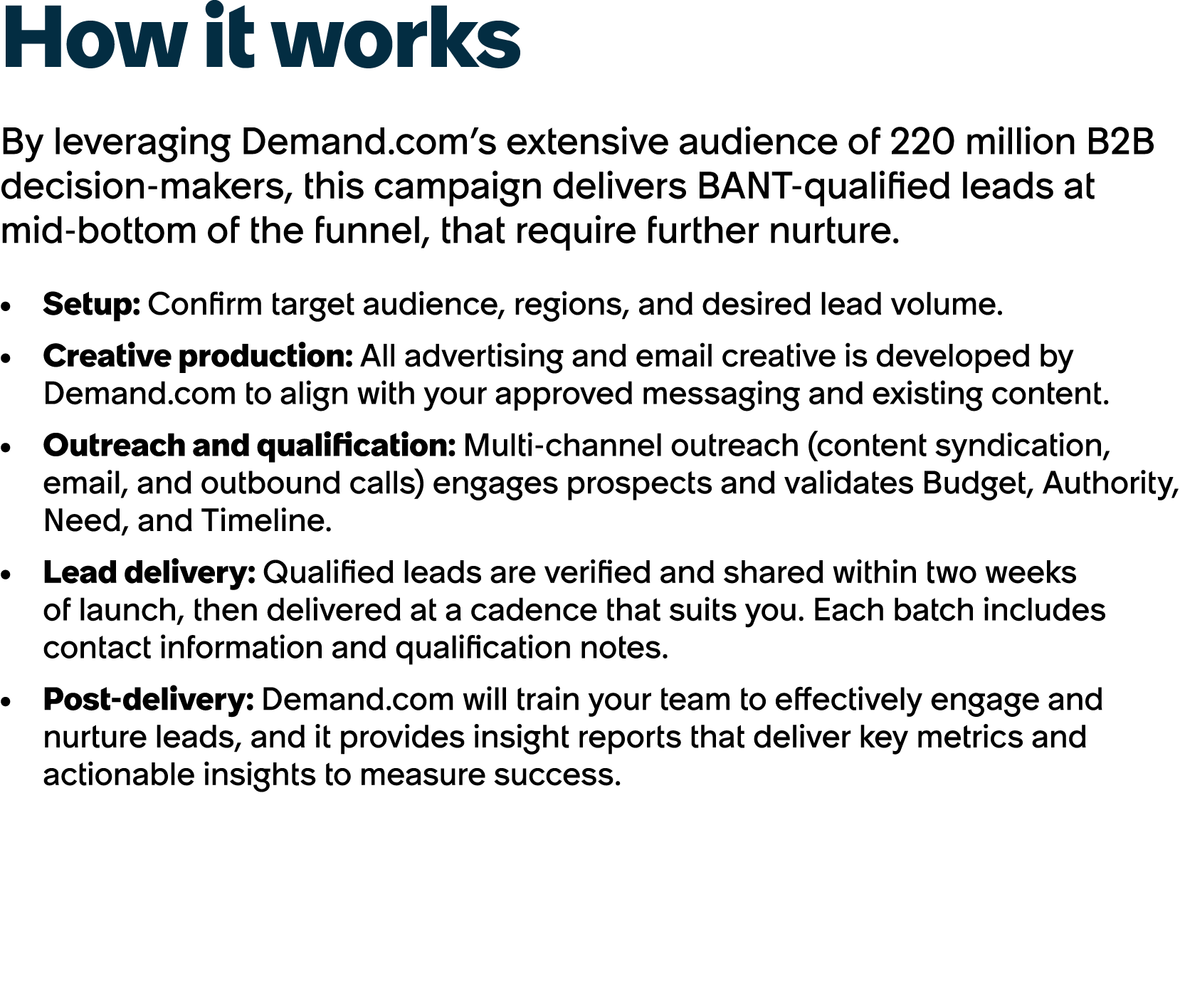 How it works By leveraging Demand.com’s extensive audience of 220 million B2B decision makers, this campaign delivers...