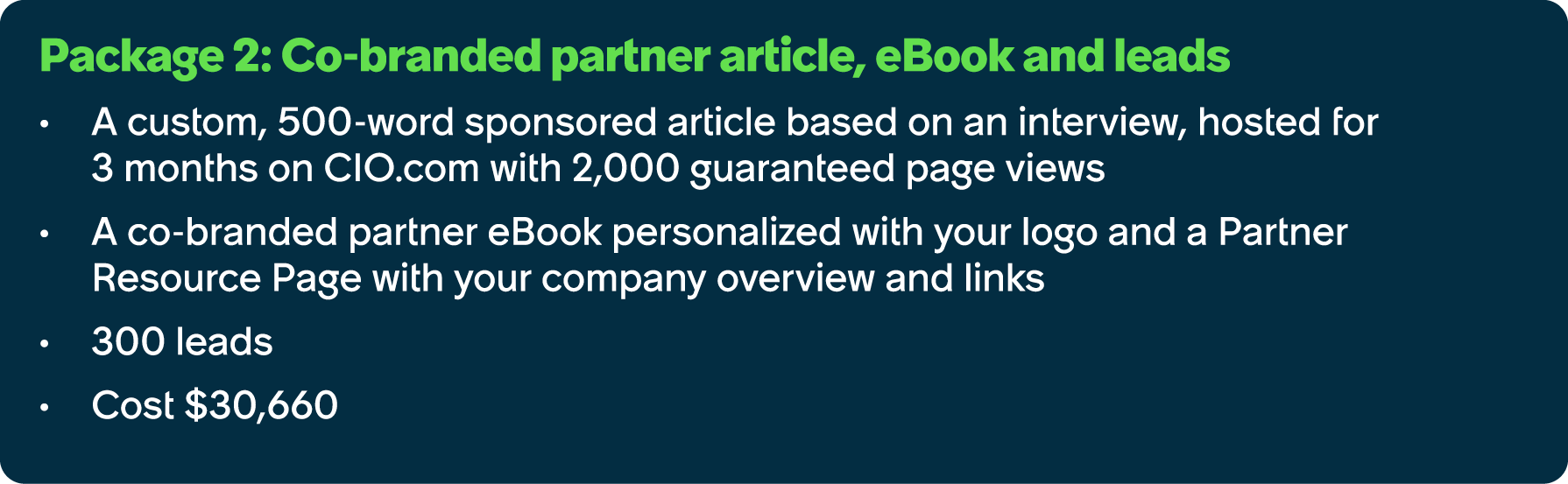 Package 2: Co branded partner article, eBook and leads A custom, 500 word sponsored article based on an interview, ho...