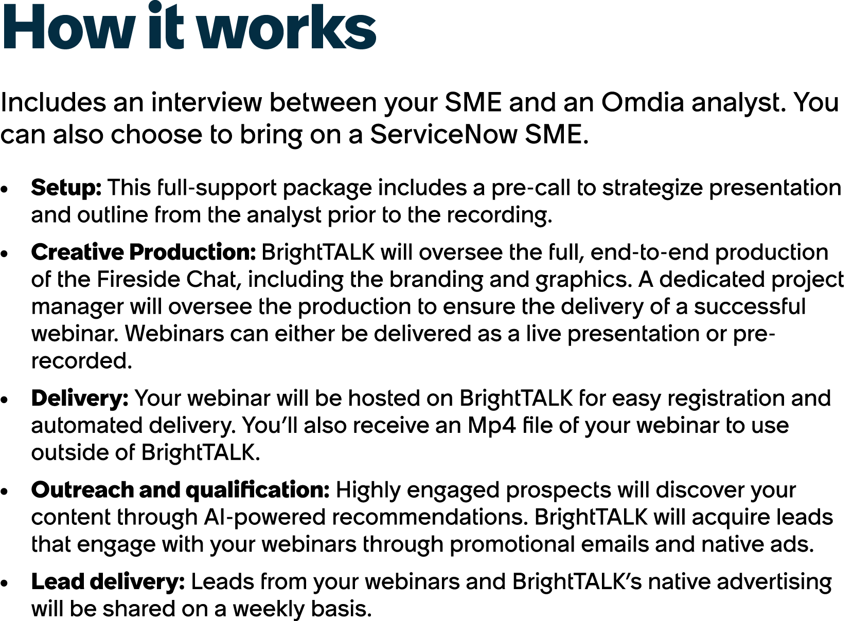 How it works Includes an interview between your SME and an Omdia analyst. You can also choose to bring on a ServiceNo...