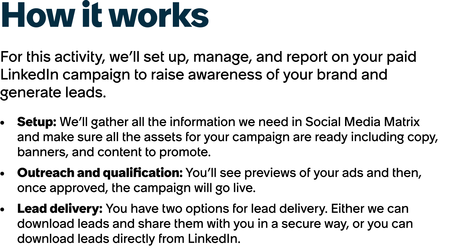How it works For this activity, we’ll set up, manage, and report on your paid LinkedIn campaign to raise awareness of...