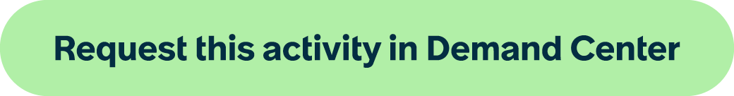 Request this activity in Demand Center