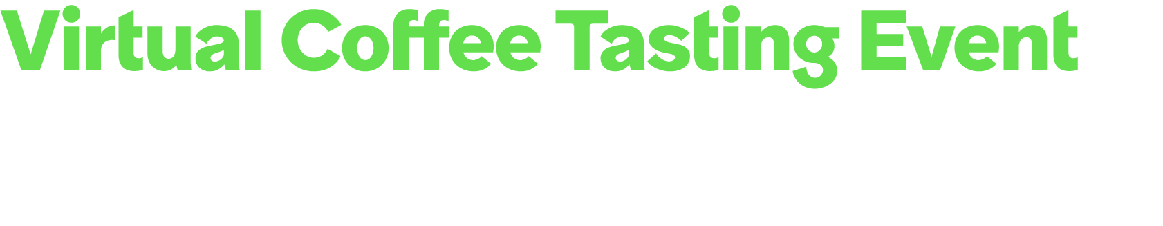 Virtual Coffee Tasting Event Unlock valuable networking opportunities with this coffee tasting virtual experience to ...