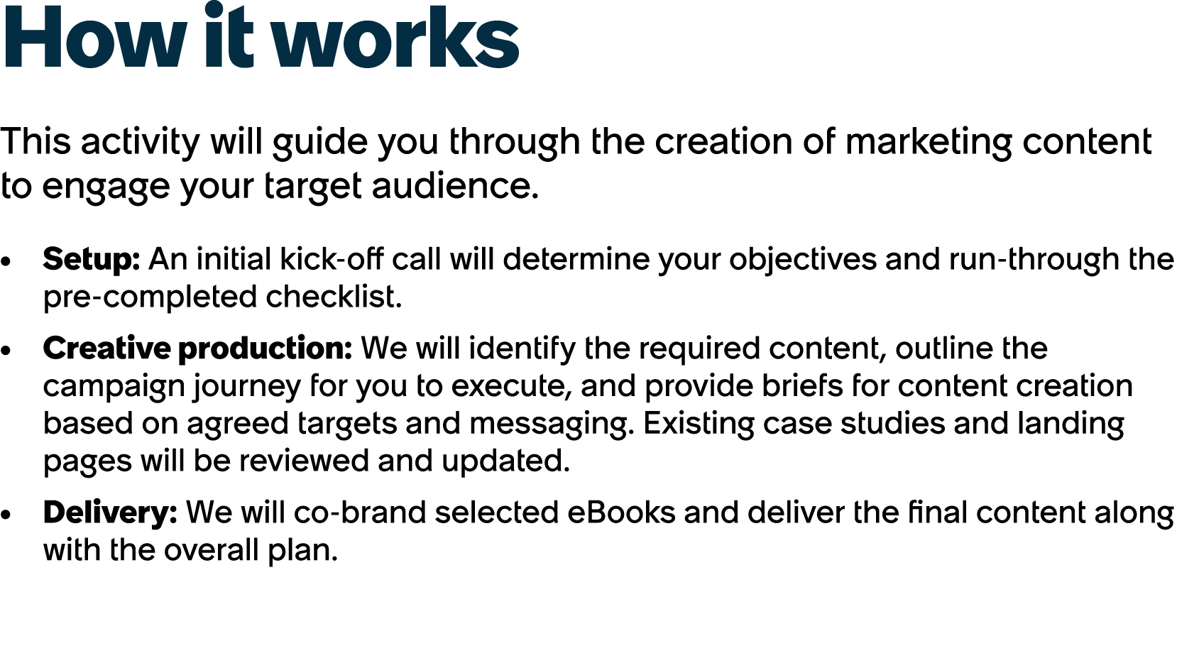 How it works This activity will guide you through the creation of marketing content to engage your target audience. S...