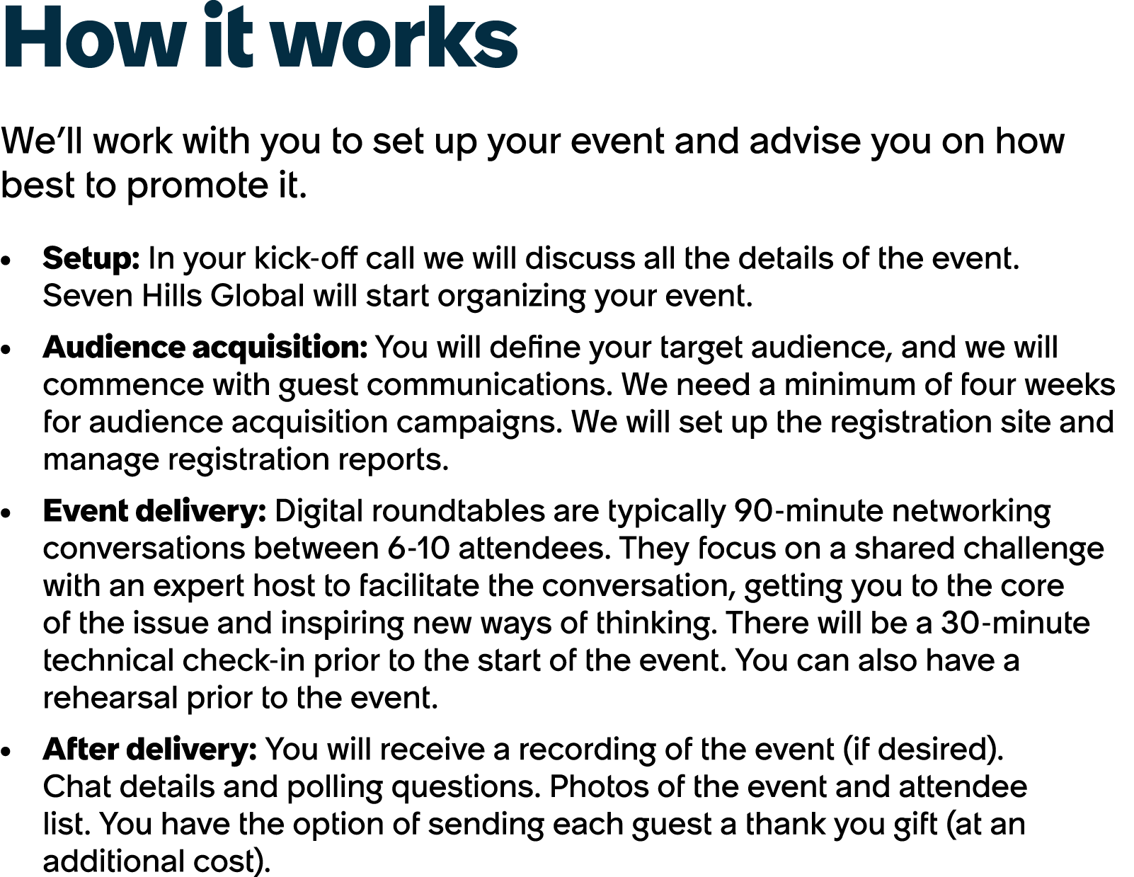 How it works We’ll work with you to set up your event and advise you on how best to promote it. Setup: In your kick o...