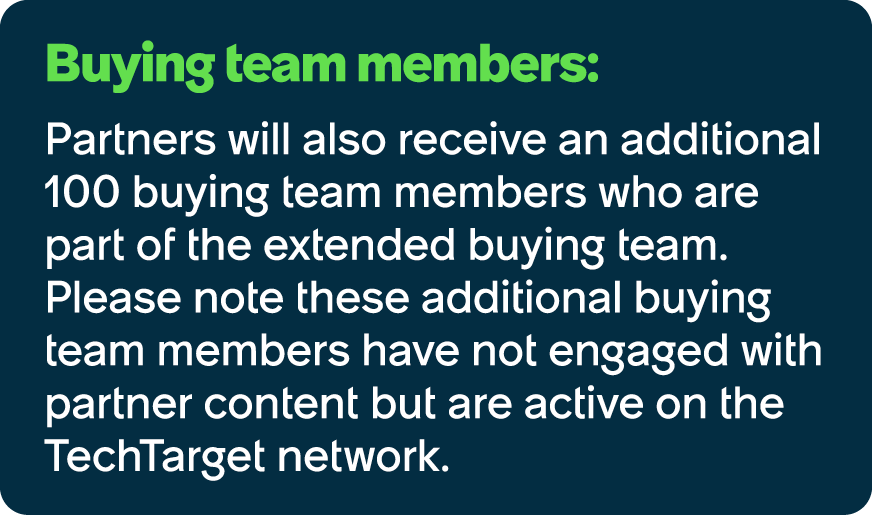 Buying team members: Partners will also receive an additional 100 buying team members who are part of the extended bu...